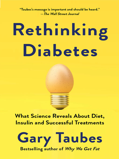 Title details for Rethinking Diabetes by Gary Taubes - Available